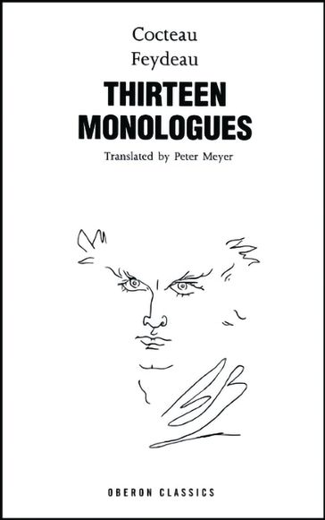 Cocteau & Feydeau: Thirteen Monologues - George Feydeau - Jean Cocteau