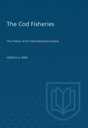 Cod Fisheries - Harold Innis