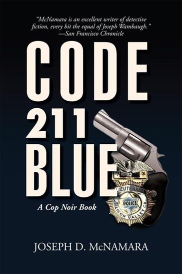 Code 211 Blue - Joseph D. McNamara