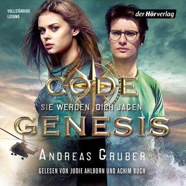 Code Genesis - Sie werden dich jagen - Andreas Gruber - Henning Zick