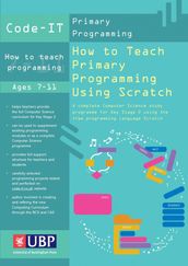 Code-It: How To Teach Primary Programming Using Scratch