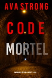 Code Mortel (Un thriller FBI Remi Laurent Livre 1)