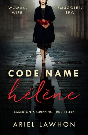 Code Name Hélène - Ariel Lawhon