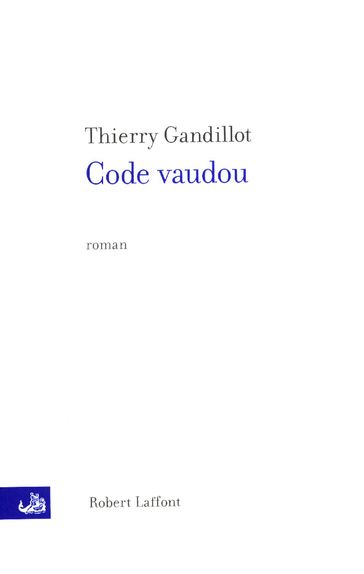 Code Vaudou - Thierry GANDILLOT