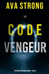 Le Code Vengeur (Un thriller FBI Remi Laurent Livre 4)