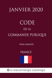 Code de la commande publique (France) (Janvier 2020) Non annoté