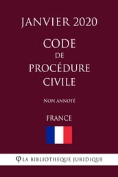 Code de procédure civile (France) (Janvier 2020) Non annoté