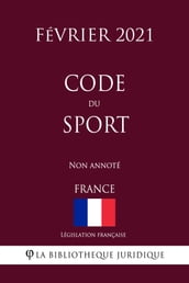 Code du sport (France) (Février 2021) Non annoté