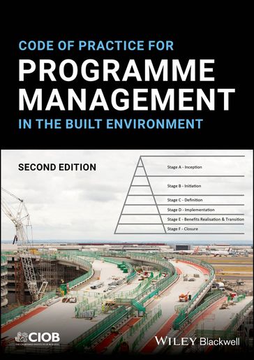 Code of Practice for Programme Management in the Built Environment - CIOB (The Chartered Institute of Building)