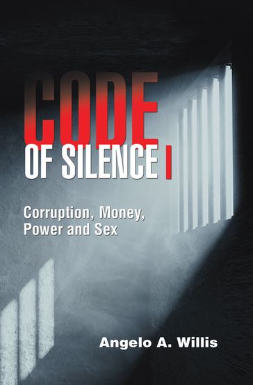 Code of Silence I - Angelo A. Willis