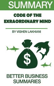 Code of the Extraordinary Mind Summary