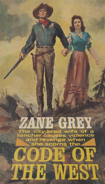 Code of the West - Zane Grey