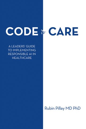 Code to Care - Rubin Pillay MD PhD