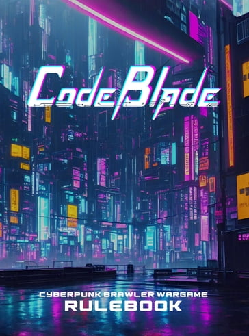 CodeBlade Rulebook - Peter Ayres - Felipe Thomaz