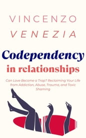 Codependecy in Relationships