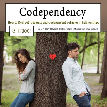 Codependency - Gregory Haynes - Lindsay Baines - Betty Fragment