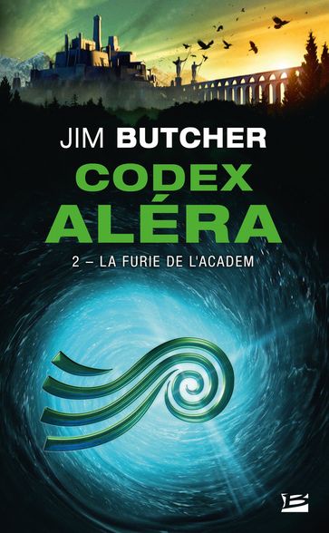 Codex Aléra, T2 : La Furie de l'Academ - Jim Butcher