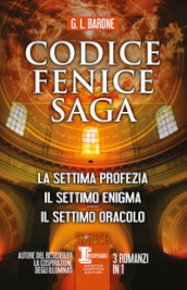 Codice Fenice saga: La settima profezia-Il settimo enigma-Il settimo oracolo