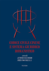 Codice civile cinese e sistema giuridico romanistico