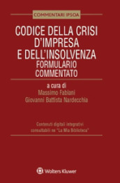 Codice della crisi d impresa e dell insolvenza. Formulario commentato