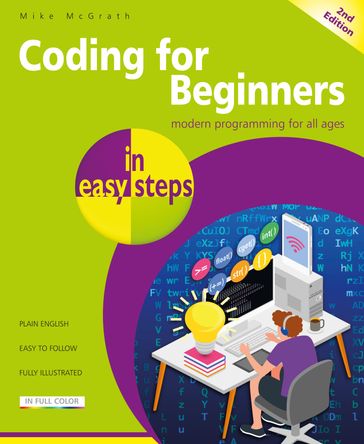 Coding for Beginners in easy steps, 2nd edition - Mike McGrath