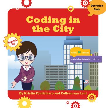 Coding in the City - Colleen Van Lent - Kristin Fontichiaro