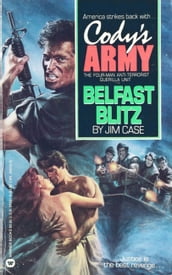 Cody s Army: Belfast Blitz