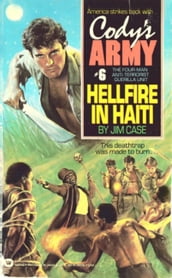 Cody s Army: Hellfire in Haiti