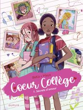 Coeur Collège - Tome 1 - Secrets d amour