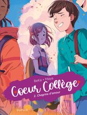 Coeur Collège - Tome 2 - Chagrins d amour