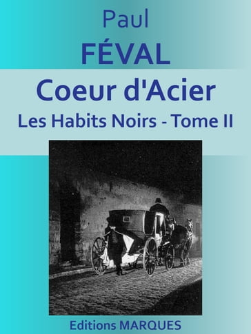 Coeur d'Acier - Paul Féval