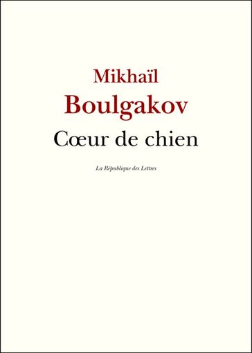 Coeur de chien - Mikhail Boulgakov