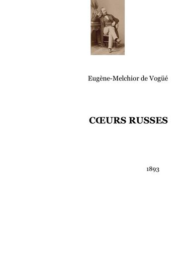 Coeurs russes - Eugène-Melchior de Vogué