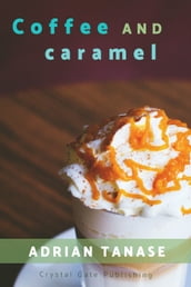 Coffee And Caramel