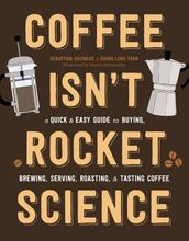 Coffee Isn t Rocket Science