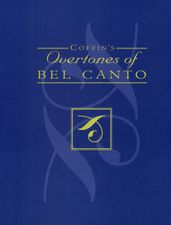 Coffin s Overtones of Bel Canto