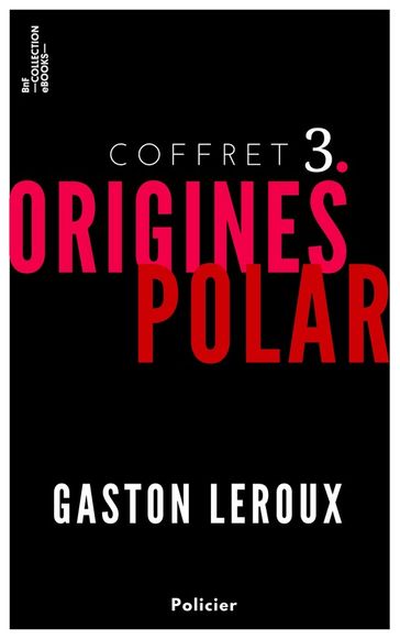 Coffret Gaston Leroux - Gaston Leroux