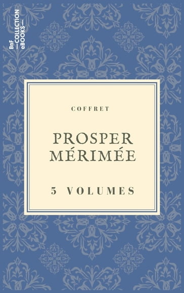 Coffret Prosper Mérimée - Prosper Mérimée