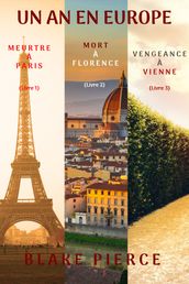 Coffret Un an en Europe : Meurtre à Paris (#1), Mort à Florence (#2), et Vengeance à Vienne (#3)