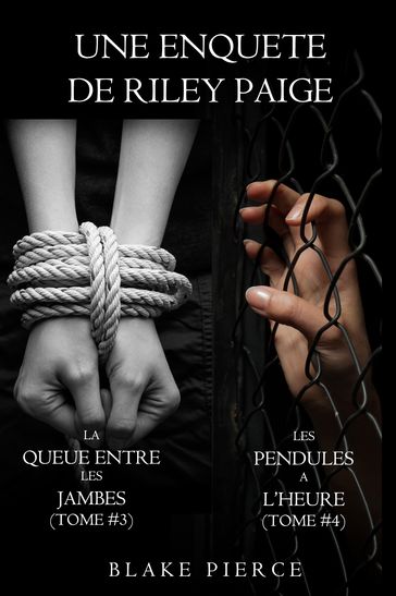 Coffret des enquêtes de Riley Paige : La queue entre les jambes (t. 3) et Les pendules à l'heure (t. 4) - Blake Pierce