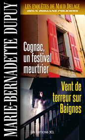 Cognac, un festival meurtrier et Vent de terreur sur Baignes