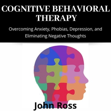 Cognitive Behavioral Therapy - John Ross