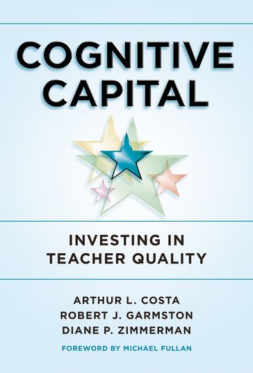 Cognitive Capital - Arthur L. Costa - Diane P. Zimmerman - Robert J. Garmston