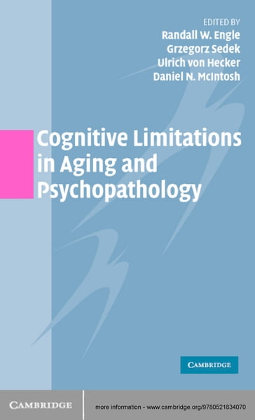 Cognitive Limitations in Aging and Psychopathology