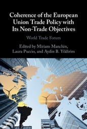 Coherence of the European Union Trade Policy with Its Non-Trade Objectives