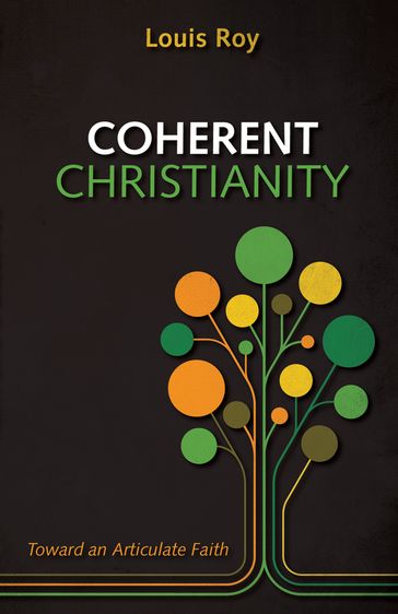 Coherent Christianity - Louis Roy