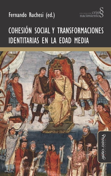 Cohesión social y transformaciones identitarias en la Edad Media - Fernando Ruchesi