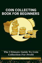 Coin Collecting Book For Beginners