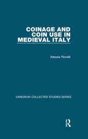 Coinage and Coin Use in Medieval Italy