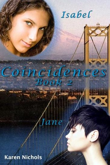 Coincidences: #2 Isabel & Jane - Karen Nichols